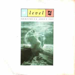 Level 42 - Something About You FLAC