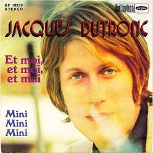 Jacques Dutronc - Et Moi, Et Moi, Et Moi / Mini-Mini-Mini FLAC