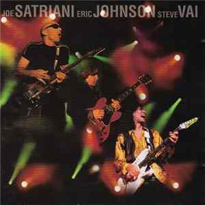 Joe Satriani / Eric Johnson / Steve Vai - G3 Live In Concert FLAC