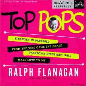 Ralph Flanagan And His Orchestra - Top Pops FLAC