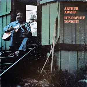 Arthur Adams - It's Private Tonight FLAC