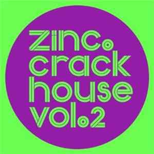 Zinc - Crack House Vol. 2 FLAC