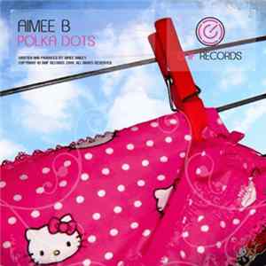 Aimee B - Polka Dots FLAC