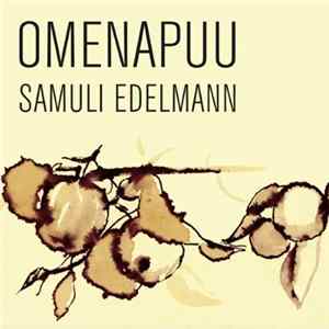 Samuli Edelmann - Omenapuu FLAC