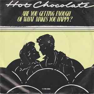 Hot Chocolate - Are You Getting Enough Of What Makes You Happy? FLAC