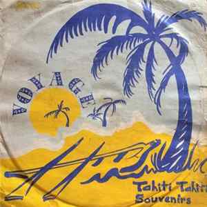 Voyage - Tahiti, Tahiti FLAC