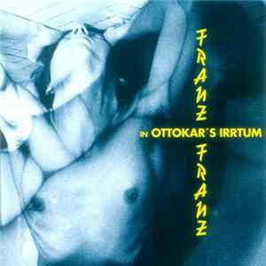 Franz Franz & The Melody Boys - In Ottokar's Irrtum FLAC