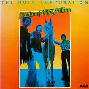The Hues Corporation - Freedom For The Stallion FLAC