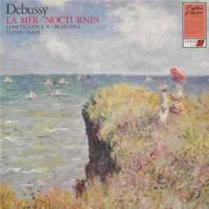 Debussy, Concertgebouw Orchestra, Eliahu Inbal - La Mer / Nocturnes FLAC