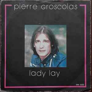 Pierre Groscolas - Lady Lay FLAC