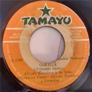 Alfredo Escudero Y Su Salsa Montañera - Coralia / Tu Primer Amante FLAC