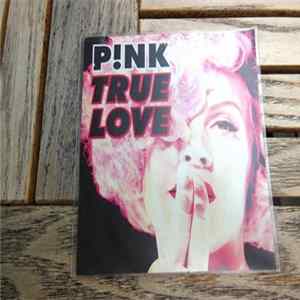 P!nk - True Love FLAC