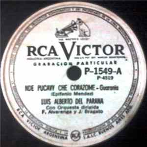 Luis Alberto Del Parana - Nde Pucavy Che Corazome / Flor De Pilar FLAC