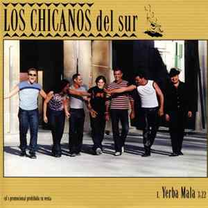Los Chicanos Del Sur - Yerba Mala FLAC