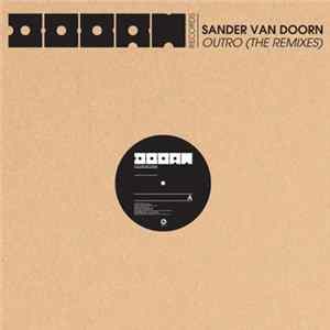 Sander Van Doorn - Outro (The Remixes) FLAC