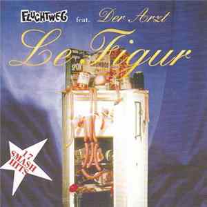 Fluchtweg - Le Figur FLAC