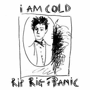 Rip Rig + Panic - I Am Cold FLAC