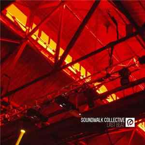 Soundwalk Collective - Last Beat FLAC