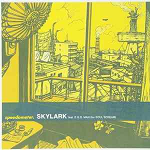 Speedometer. Feat. E.G.G. Man (For Soul Scream) - Skylark FLAC
