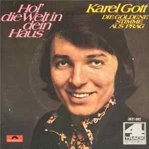 Karel Gott - Hol Die Welt In Dein Haus FLAC