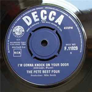 The Pete Best Four - I'm Gonna Knock On Your Door FLAC