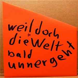 Weil Doch Die Welt Bald Unnergeht - Brennende Liebe - 7 Gedichte Von Friedrich Stoltze Mit Musik - Gesprochen Von Raimund Schui FLAC