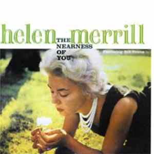 Helen Merrill - The Nearness Of You + You've Got A Date With The Blues FLAC
