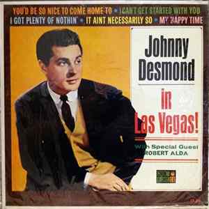 Johnny Desmond With Special Guest Robert Alda - Johnny Desmond In Las Vegas! FLAC