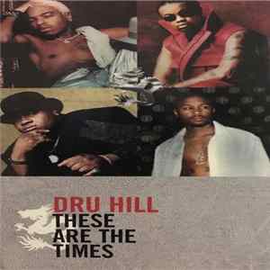 Dru Hill - These Are The Times FLAC