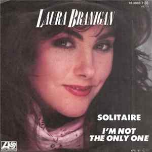 Laura Branigan - Solitaire / I'm Not The Only One FLAC