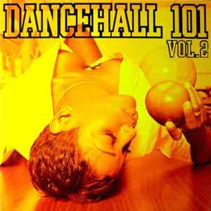 Various - Dancehall 101 Vol. 2 FLAC