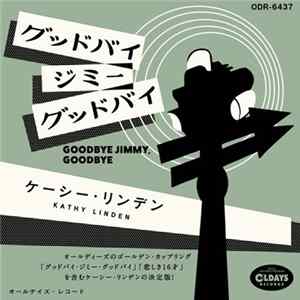 Kathy Linden - Goodbye Jimmy Goodbye FLAC