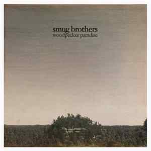 Smug Brothers - Woodpecker Paradise FLAC