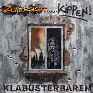 Klabusterbären - Zuversicht Und Kippen FLAC