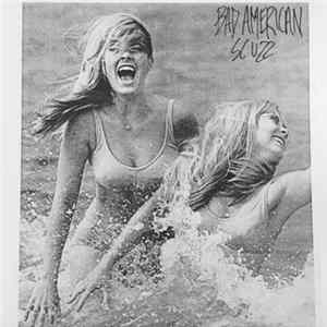 Bad American - Scuzz FLAC