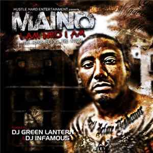 Maino - I Am Who I Am (The Album Before The Album) FLAC