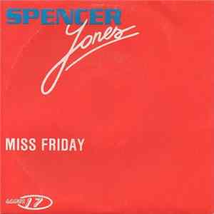 Spencer Jones - Miss Friday FLAC