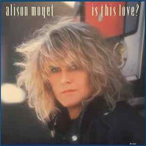 Alison Moyet - Is This Love? FLAC