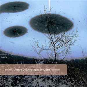 André D. / Christophe Meulien - Archipel FLAC