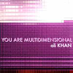 Ali Khan - You Are Multidimensional FLAC
