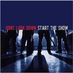 Don't Look Down - Start The Show FLAC