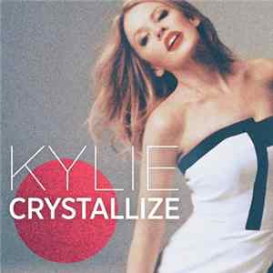 Kylie - Crystallize FLAC