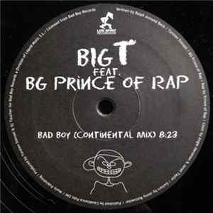 Big T Feat. BG The Prince Of Rap - Bad Boy FLAC