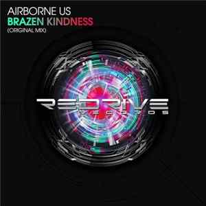 Airborne US - Brazen Kindness FLAC