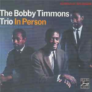 The Bobby Timmons Trio - In Person FLAC