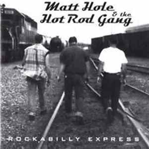Matt Hole & The Hot Rod Gang - Rockabilly Express FLAC