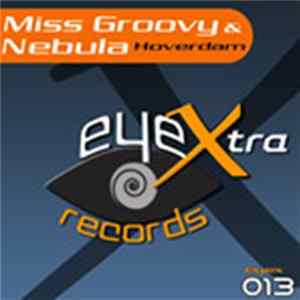 Miss Groovy & Nebula - Hoverdam FLAC