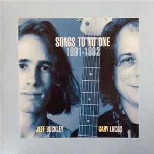 Jeff Buckley & Gary Lucas - Songs To No One 1991-1992 FLAC