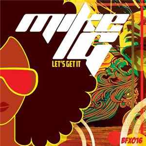 Mike G - Let's Get It FLAC