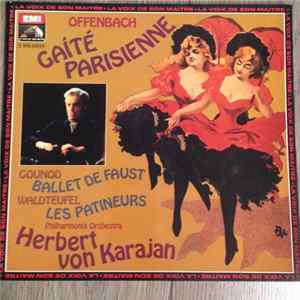 Offenbach / Gounod / Waldteufel - Philharmonia Orchestra, Herbert von Karajan - Gaîté Parisienne / Ballet De "Faust" / Les Patineurs FLAC